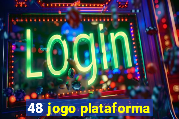 48 jogo plataforma